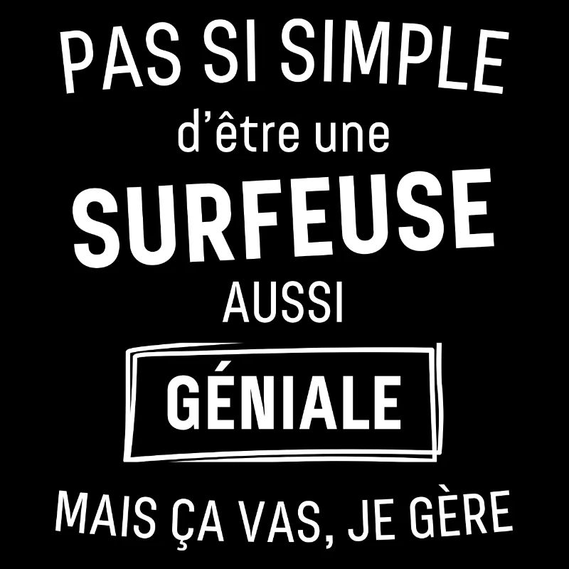 SURFEUSE GÉNIALE