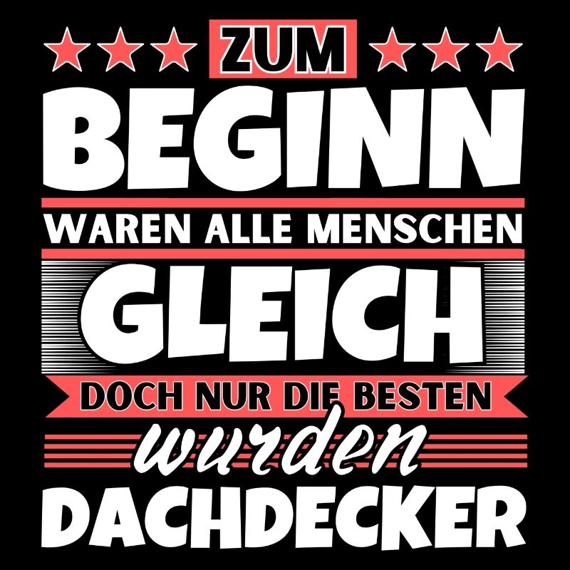 Zum Beginn gleich die besten wurden Dachdecker