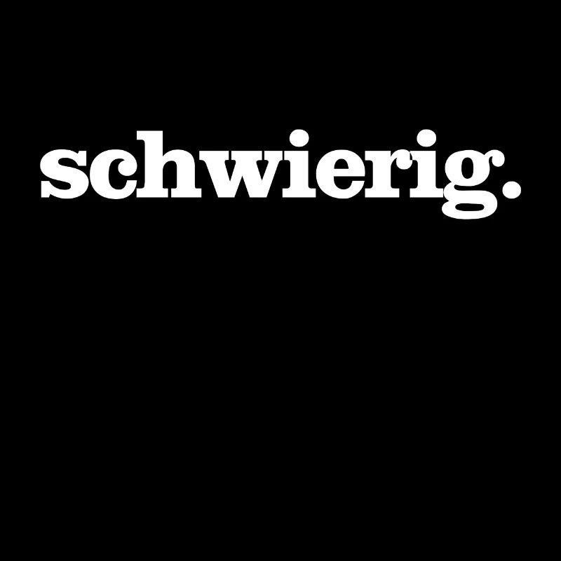 schwierig