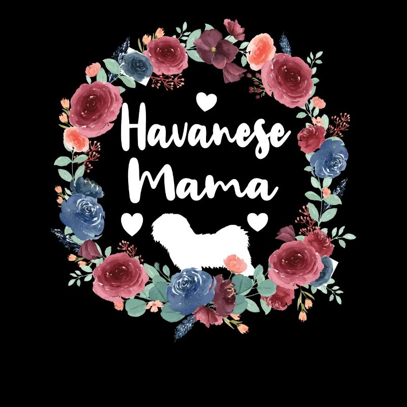 Havanese Mama Dog Owner Havanese Lover