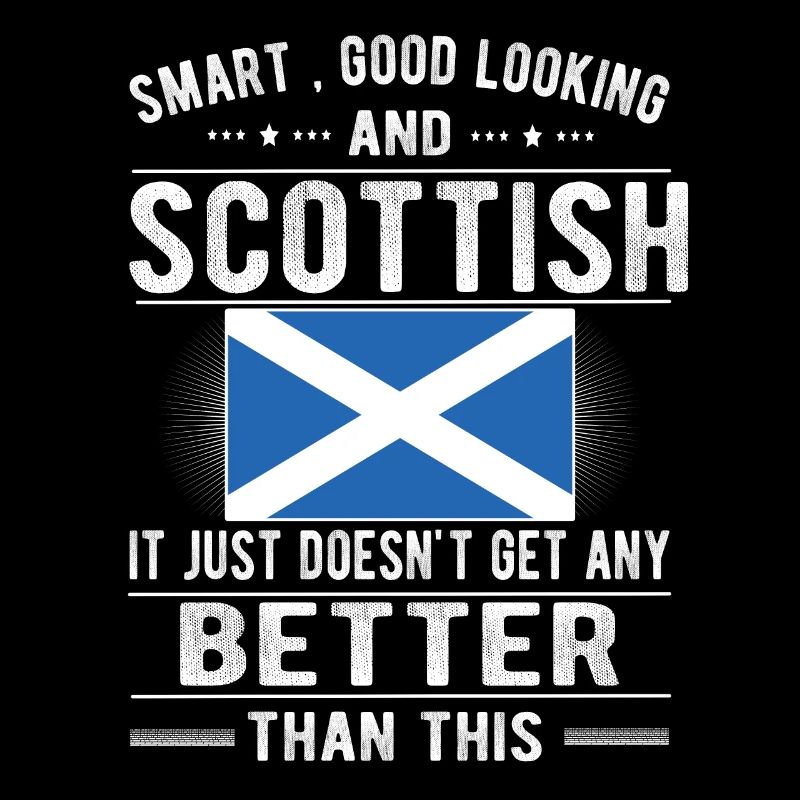 Proud Scotsman Scotland Scottish origin