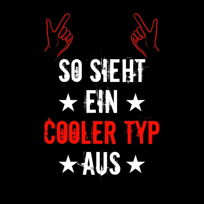 so sieht ein cooler typ aus spruch Männerspruch