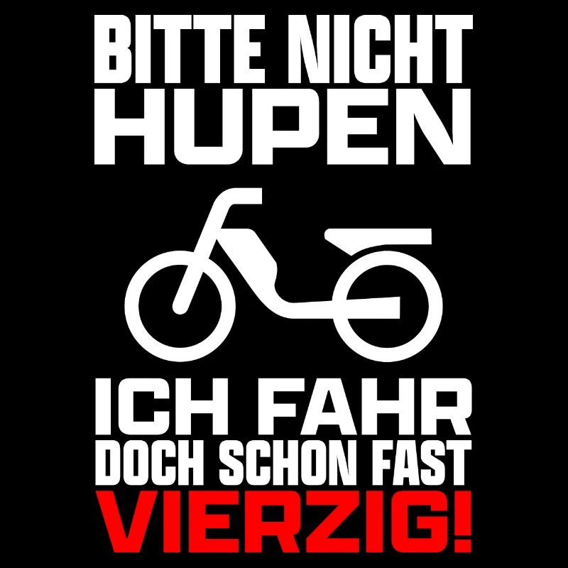Bitte nicht hupen Roller Moped Mofa Mokick lustig