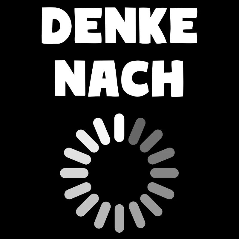 DENKE NACH