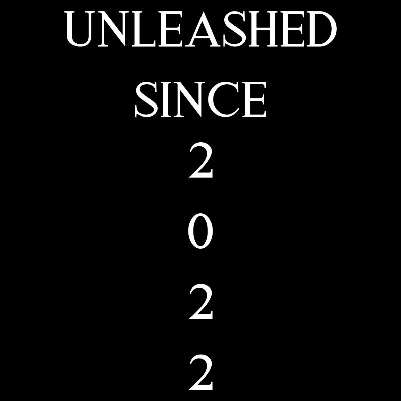 UNLEASHED SINCE 2022