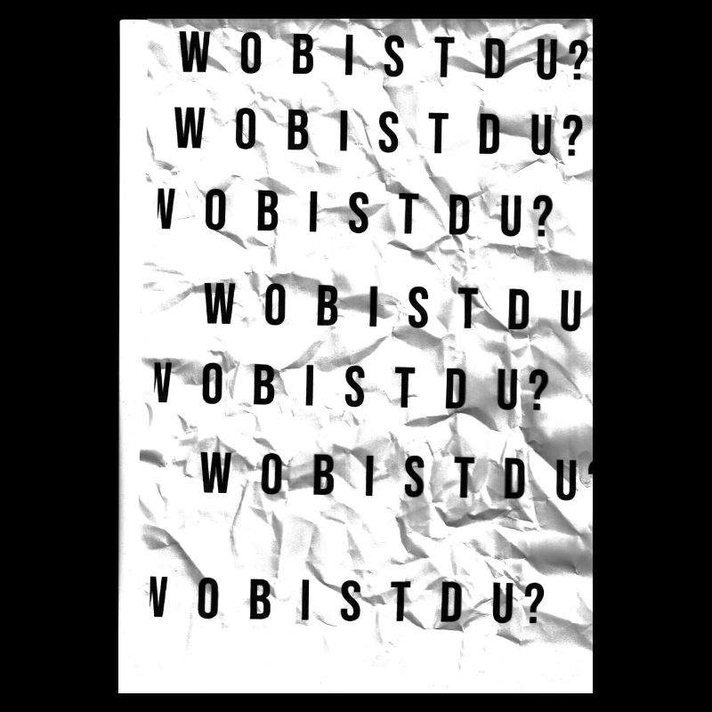 Wo bist du?