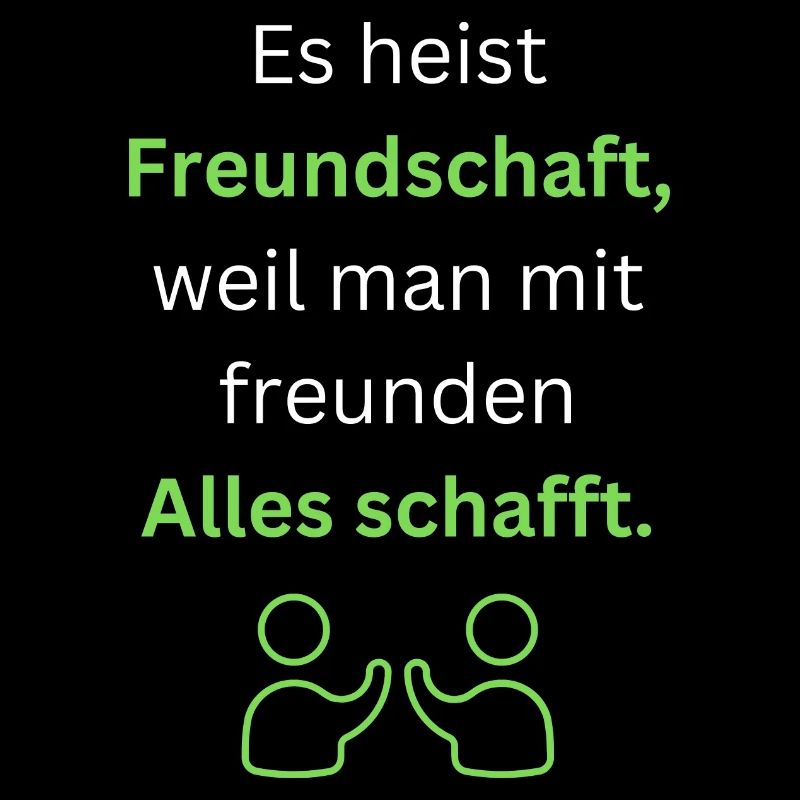 Freundschaft ist