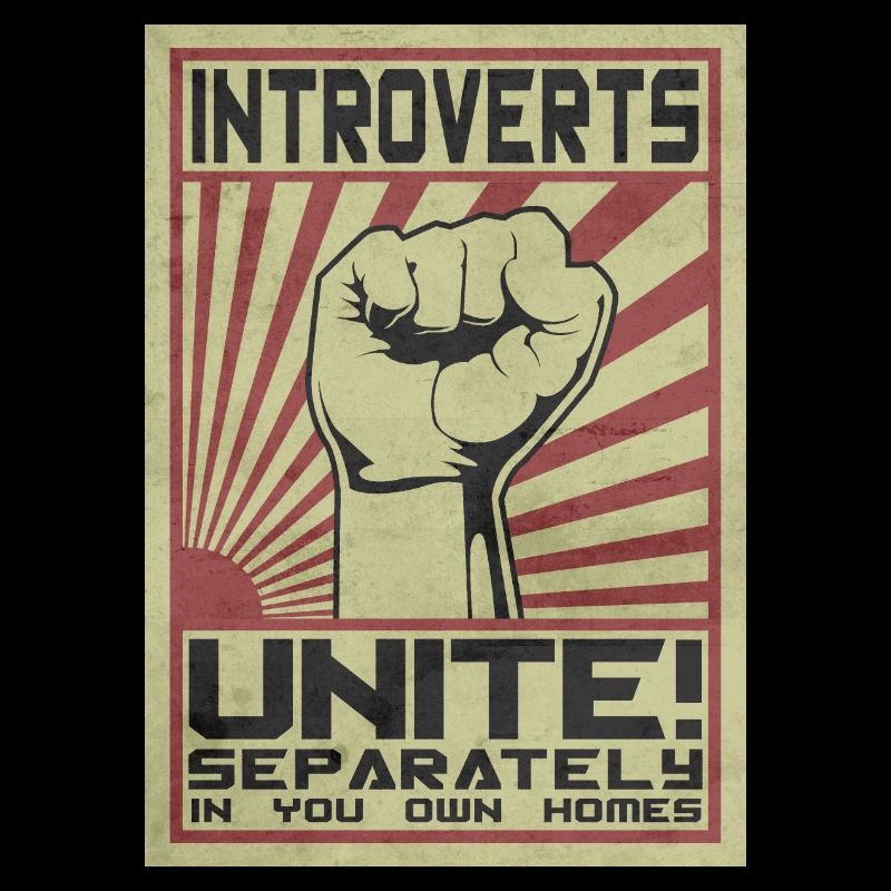 Introverts! Unite.