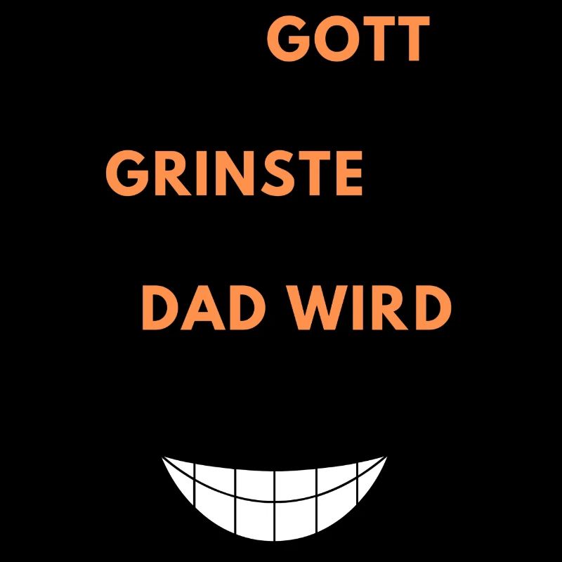 Als Gott Mich Schuf Grinste Er Und Dachte Das Wird