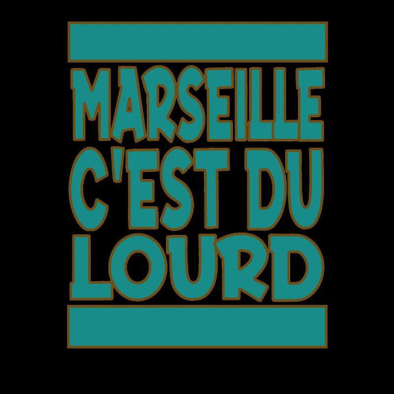 MARSEILLE C'EST DU LOUD