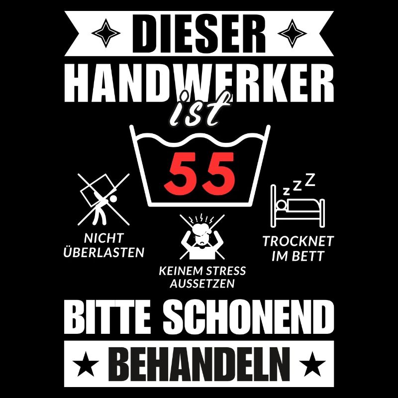 Dieser Handwerker ist 55. Schonend behandeln
