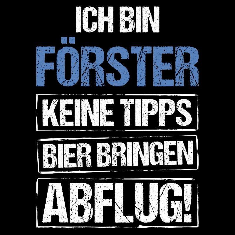 Je suis forestier - apportez de la bière et partez