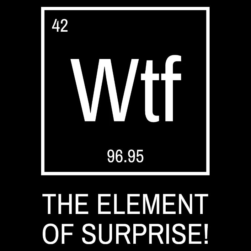 Wtf - L’élément de surprise !