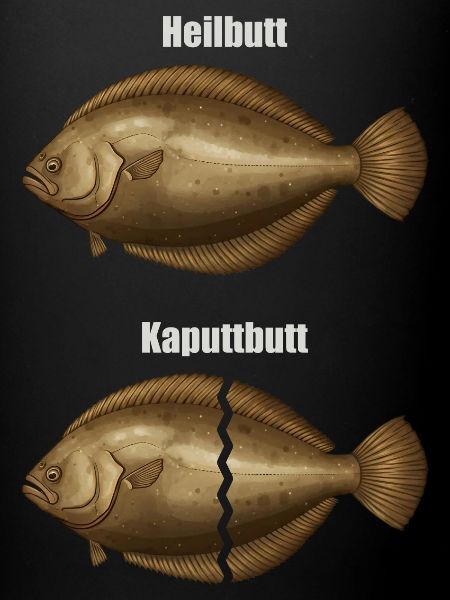 Heilbutt Kaputtbutt