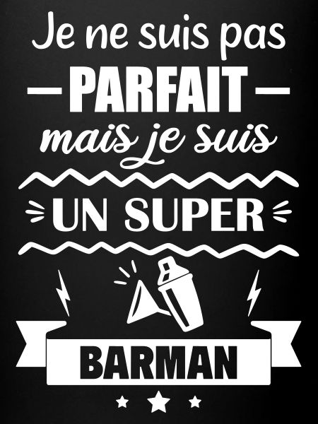 Pas parfait mais super barman
