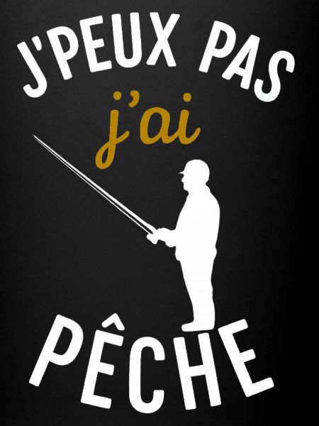 J'ai Pêche: Fisherman's Excuse