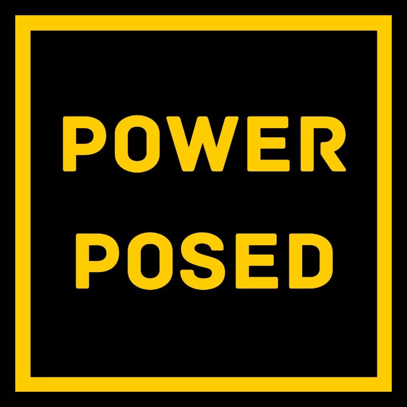 Power Posed