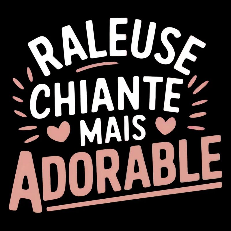 RALEUSE CHIANTE MAIS ADORABLE