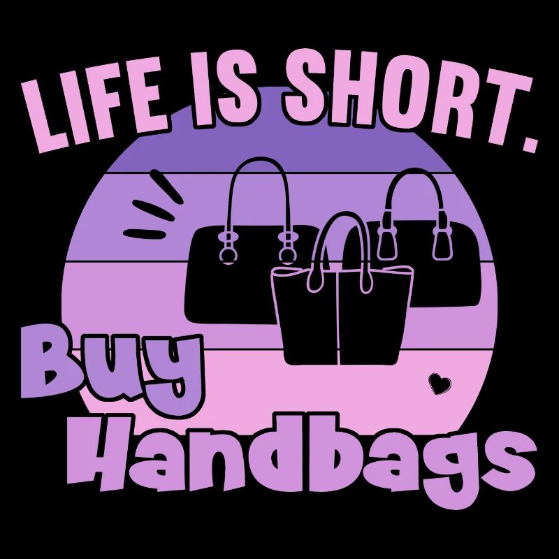 La vie est courte acheter sacs à main / Shopping Sac à main