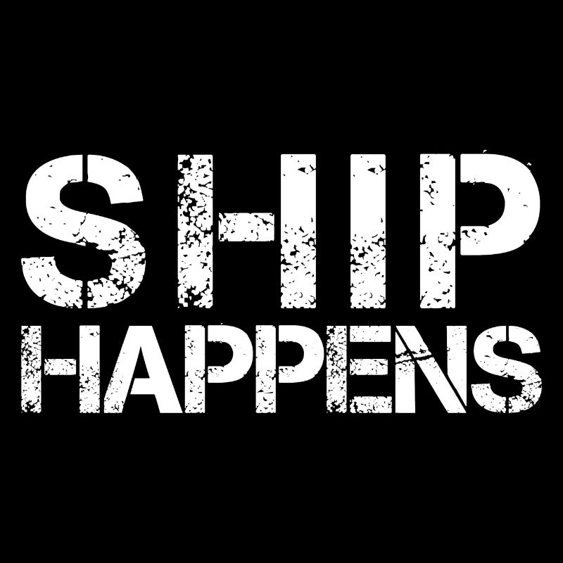 Ship happen