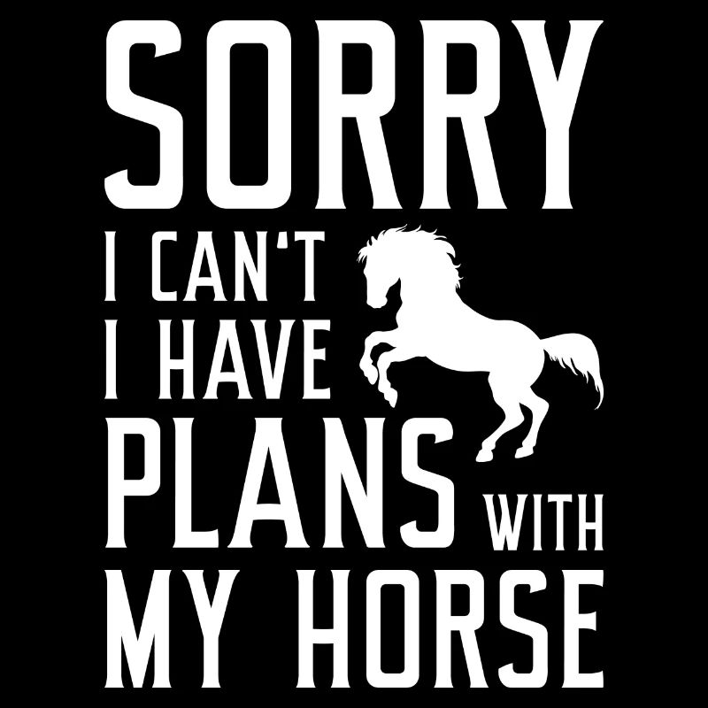 Désolé, je ne peux pas avoir de plans avec mon cheval