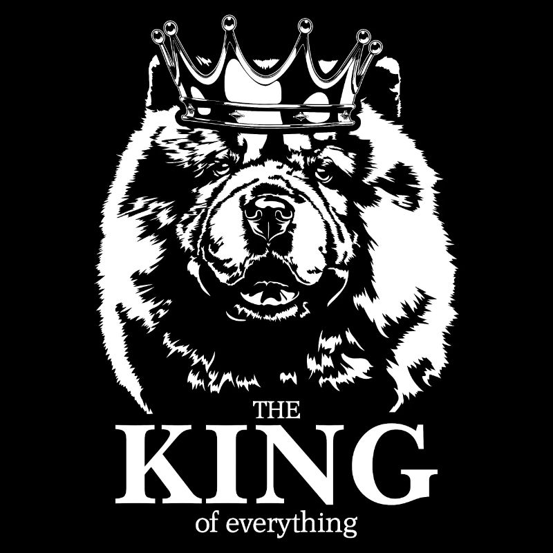 CHOW CHOW King Dog Saying Dogs Saying Wilsigns