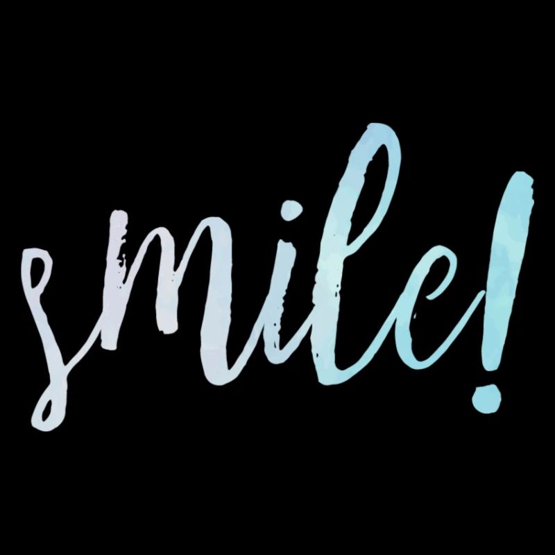 Smile! Motivation Goals Positivity