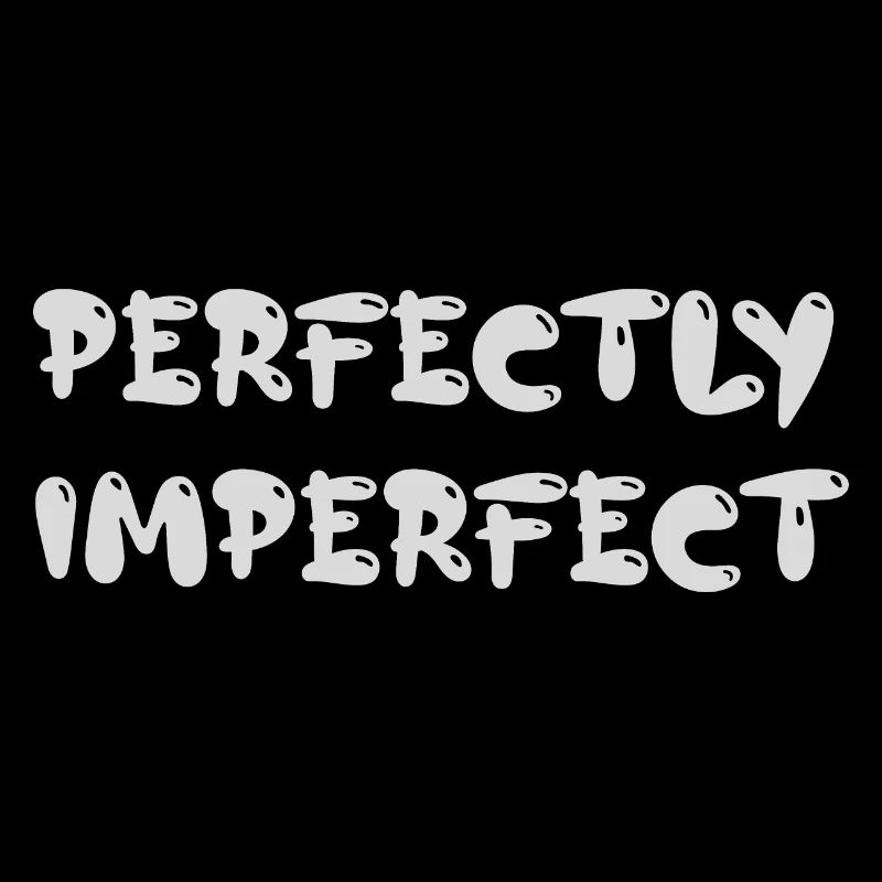 Perfectly Imperfect