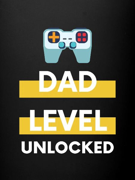Dad Level Unlocked