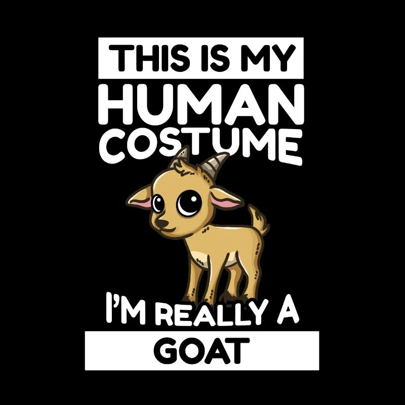 Ziege C’est mon costume humain Je suis vraiment une chèvre
