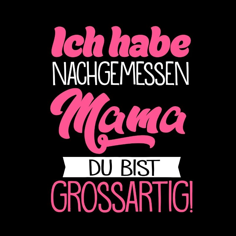 Mama, du bist grossartig! Mama Muttertag Geschenk