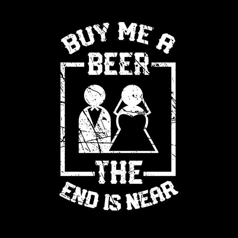 Hol Ein Bier Das Ende Ist Nah Geschenk