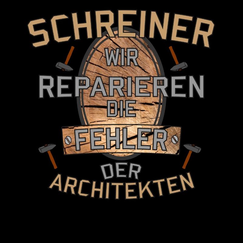 Schreiner ! Der Held auf dem Bau!