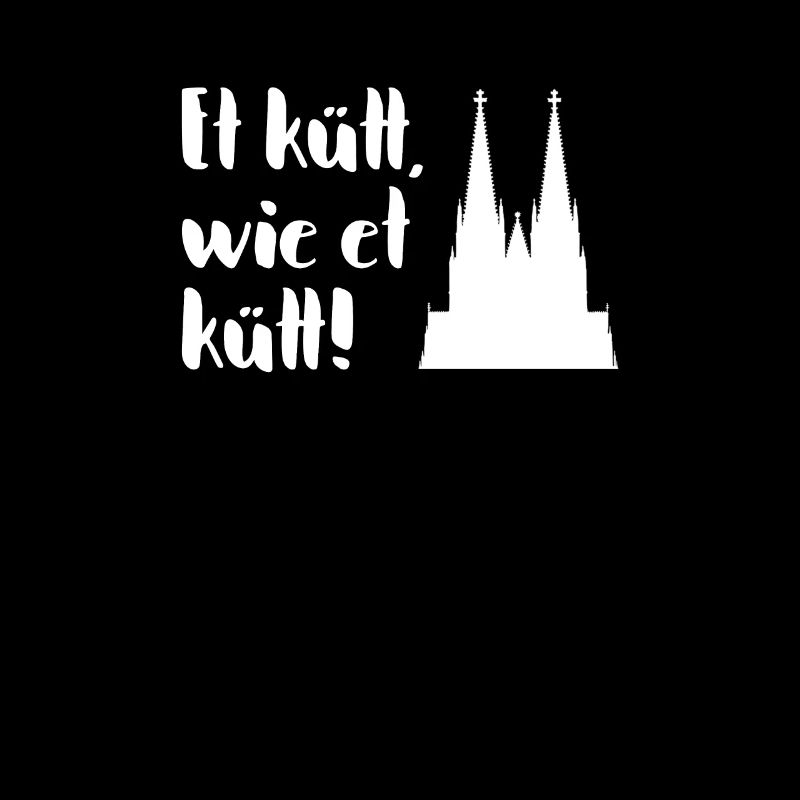 Ça vient comme ça vient. Cathédrale de Cologne avec dicton