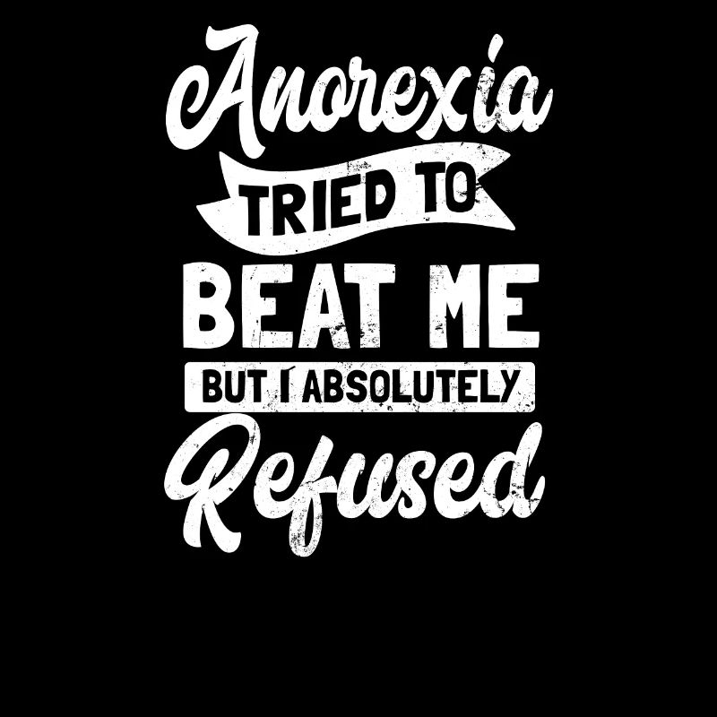 I Van Over Anorexia I Absolutely Refused Gift