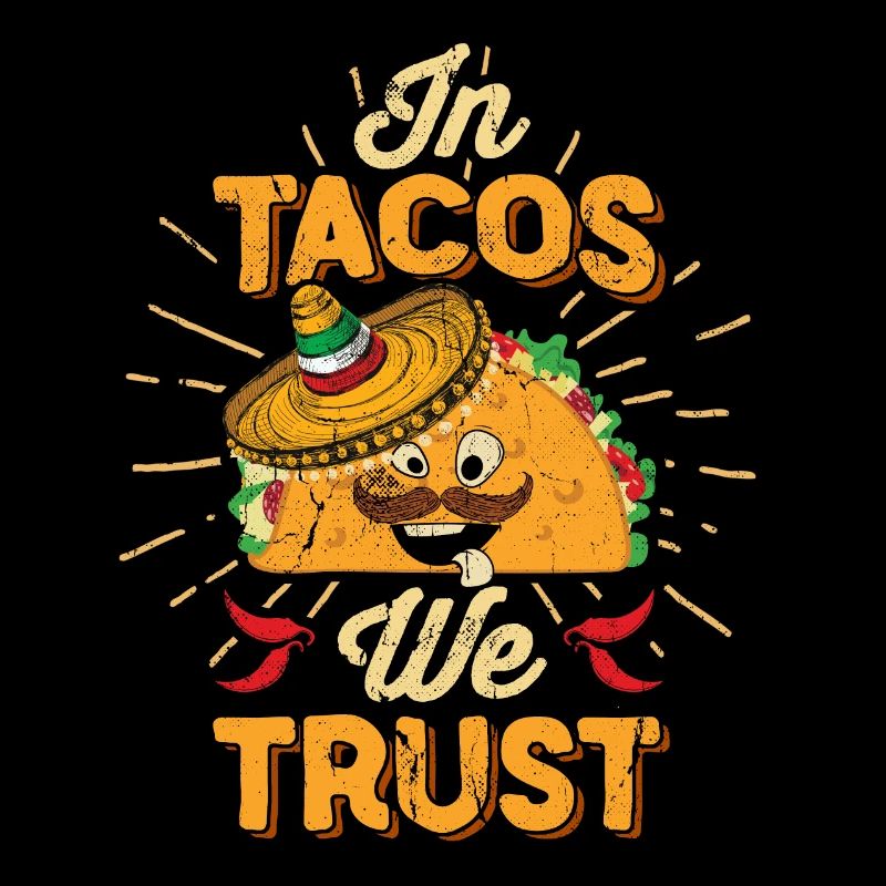 Dans Taco Nous Faisons confiance Taco Mardi Cinco de Mayo