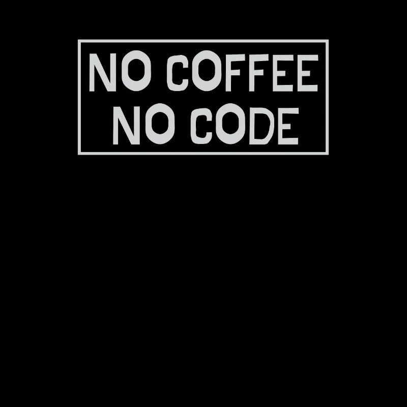 No Coffee No Code