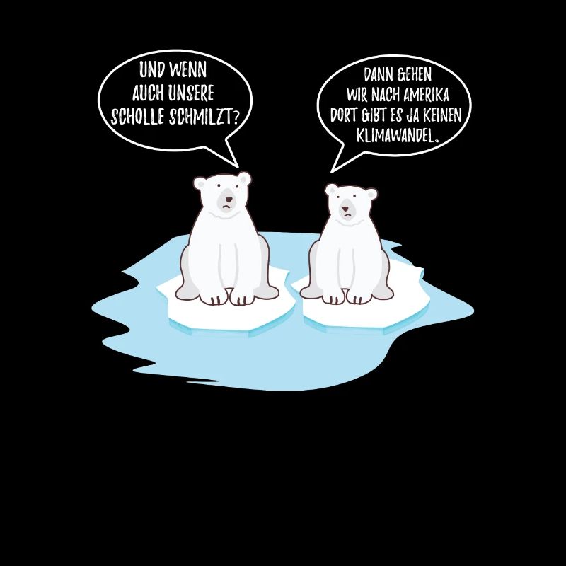 Klimawandel Eisbär Pinguin Spruch schmelzen