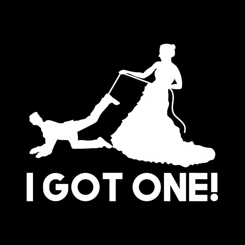 I Got One, bride groom wedding gift