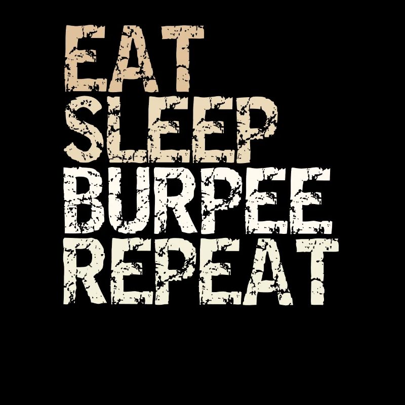 Eat Sleep Burpee Repeat Gym Krafttraining Outfit