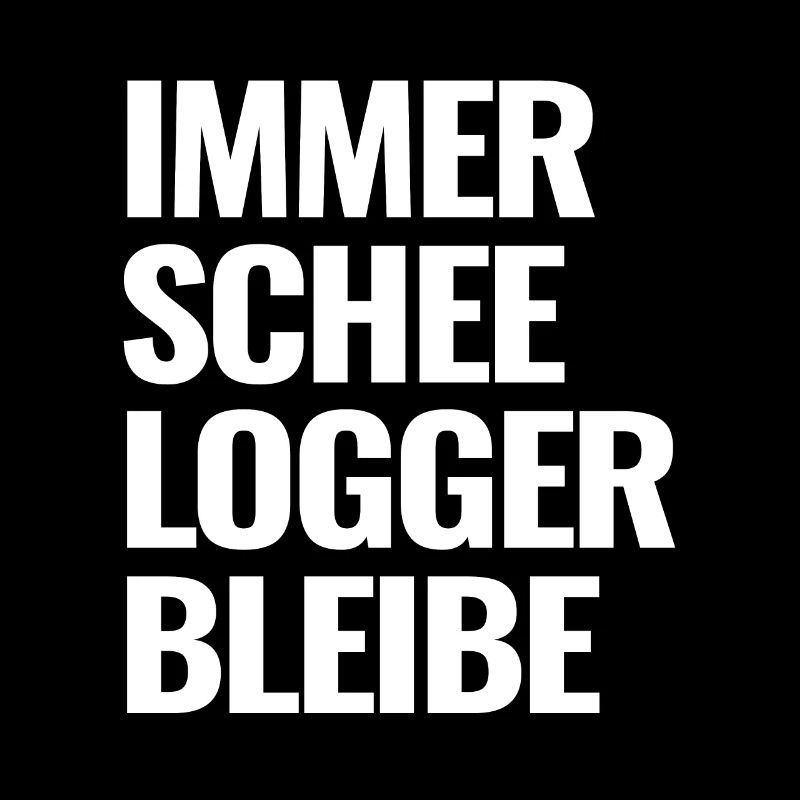 Hessisch Dialekt immer schee logger bleibe