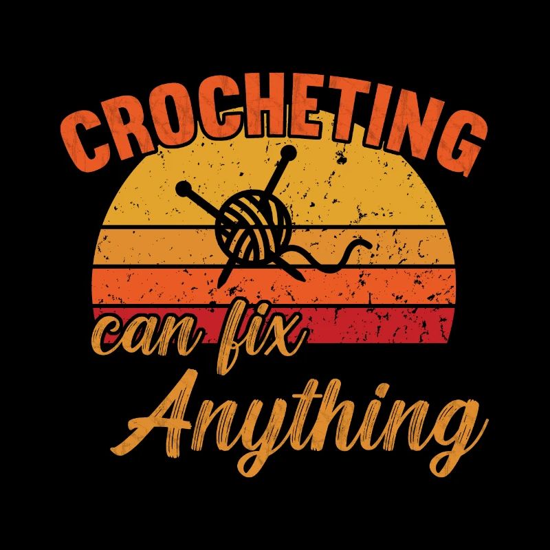 Crocheting can fix Anything / Häkeln