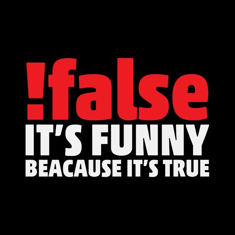 Faux c’est drôle parce que c’est vrai Programmeur