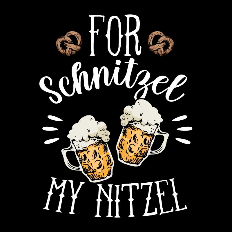For Schnitzel My Nitzel