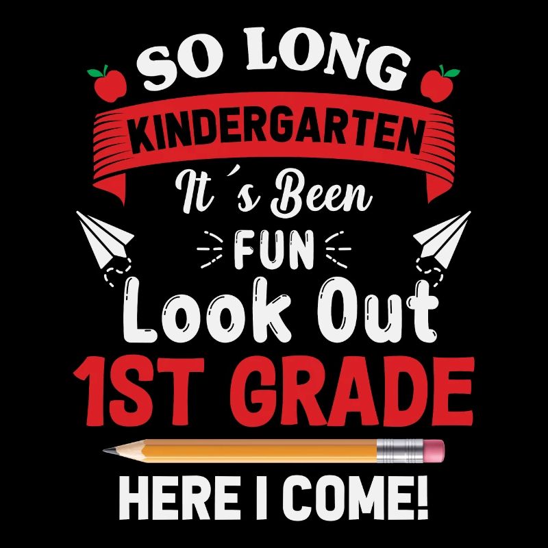 So Long Kindergarten 1st Grade Here I Come