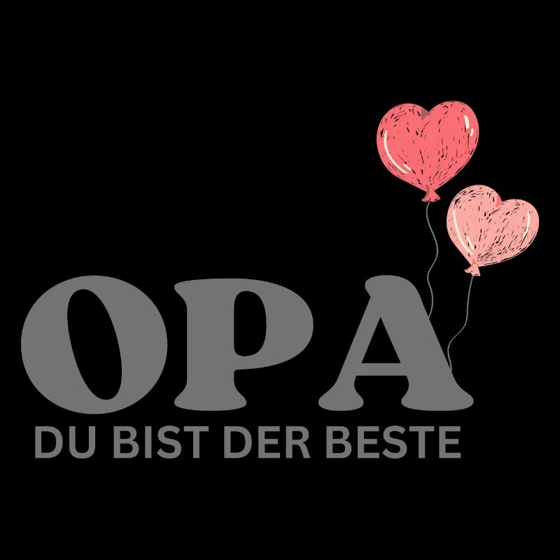 Opa du bist der Beste