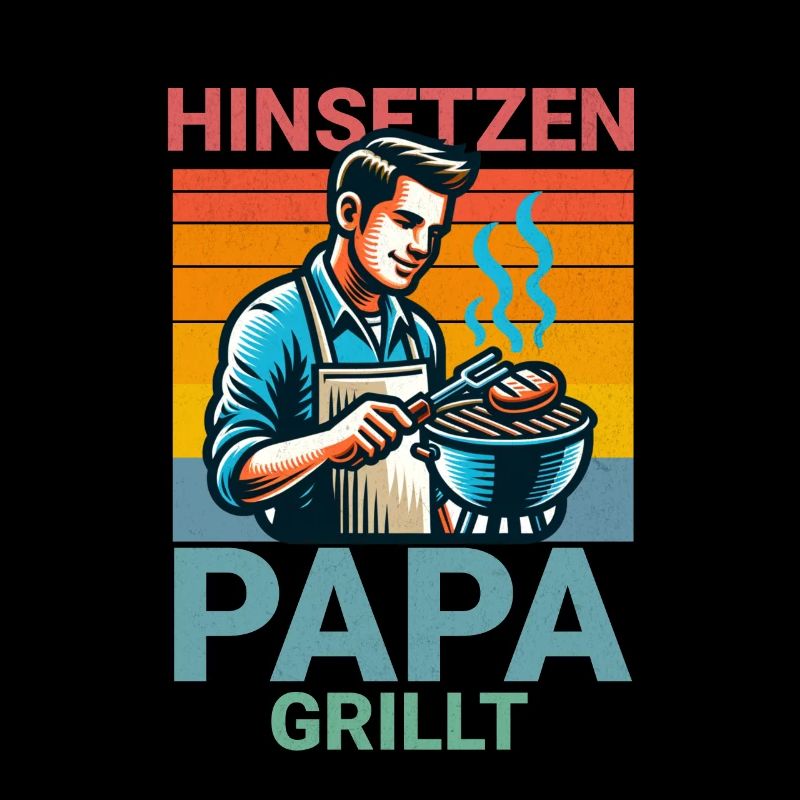 Sit Down Dad Grills BBQ Saying
