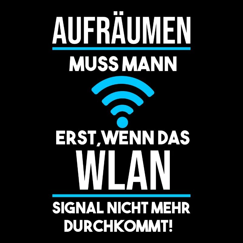 Erst aufräumen wenn das WLAN Signal schwach wird