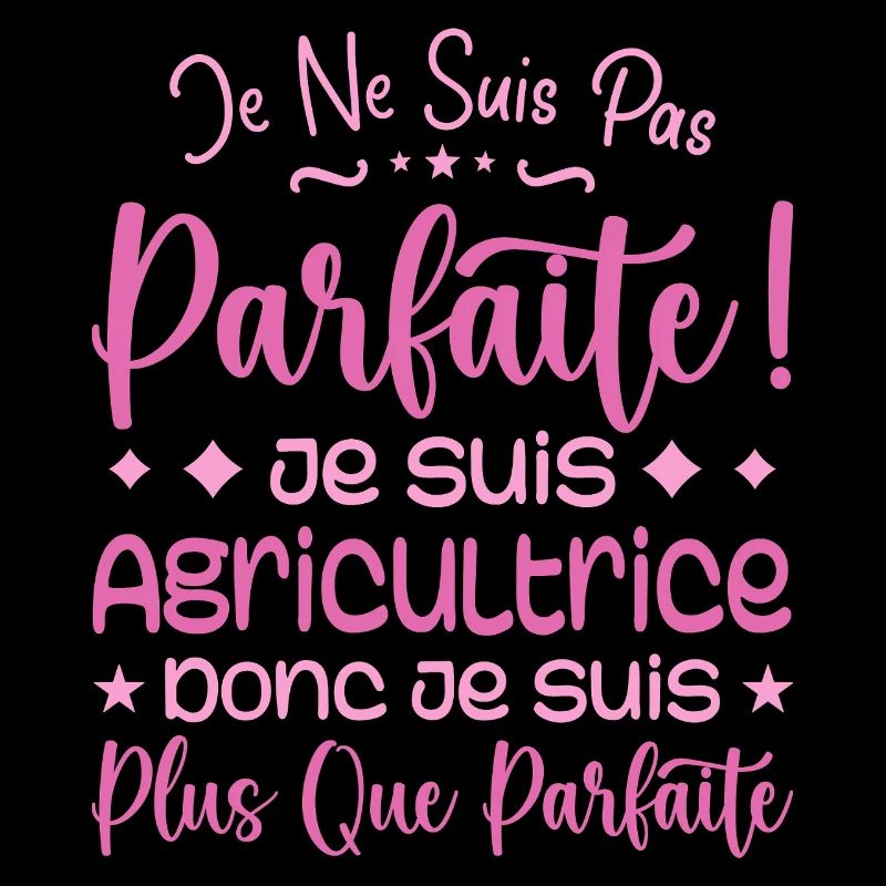 Une Agricultrice plus que parfaite, métier de rêve