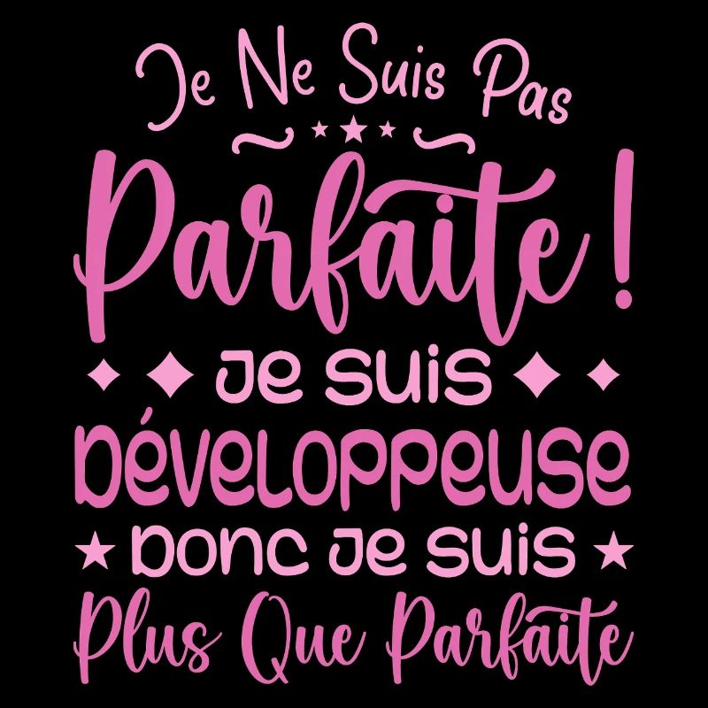 Développeuse plus que parfaite, métier de rêve